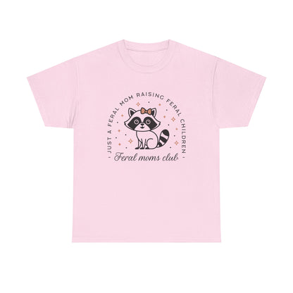 Feral Mom's Club Cotton Tee