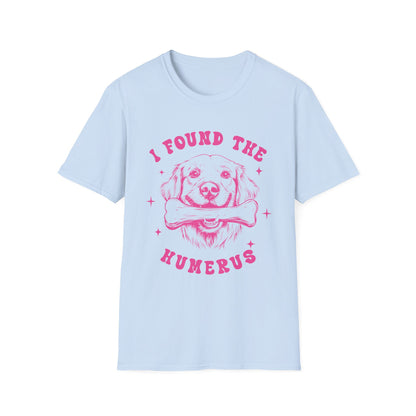 Funny Dog Lover T-Shirt - "I Found the Humerus" Pet Parent Gift, Unisex Tee, Animal Lover Shirt, Humor T-Shirt