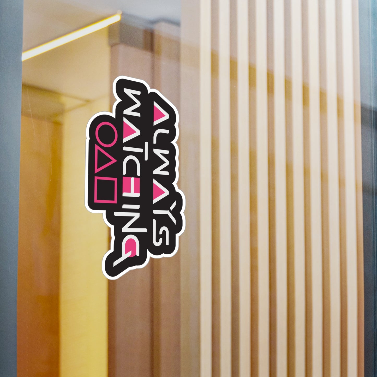 Always Watching Kiss-Cut Vinyl Decals