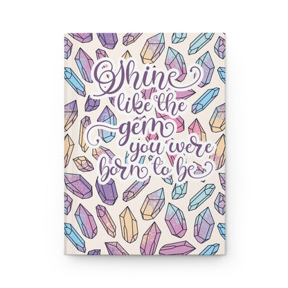 Shine Like the Gem You Were Born to Be