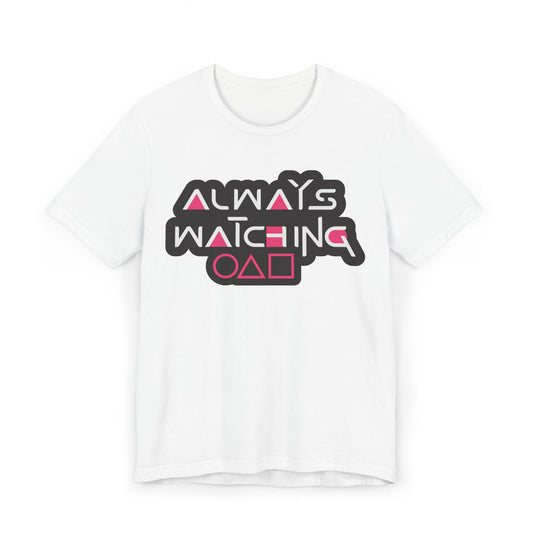 Always Watching Unisex Jersey T-Shirt Inspired by Squid Games