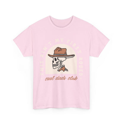 This Ain’t My First Rodeo T-Shirt