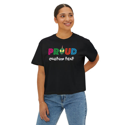 Proud to Be [Your Identity] Personalized  Boxy Tee