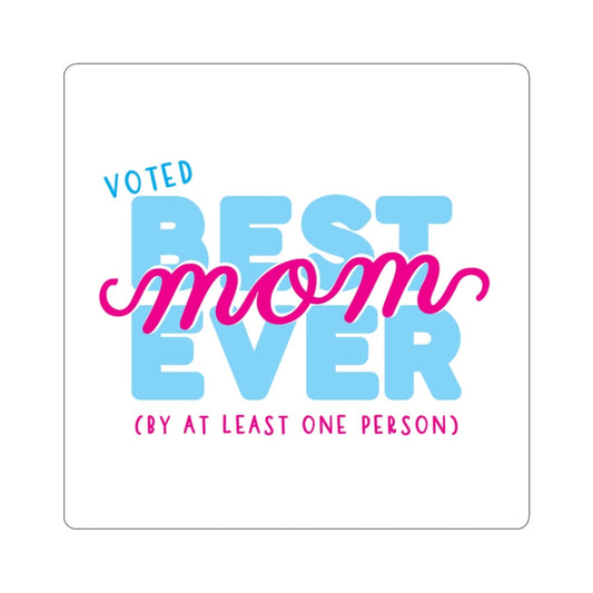 Best Mom Funny Kiss-Cut Stickers