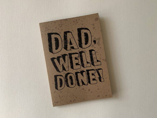 Dad Well Done Fathers Day Card