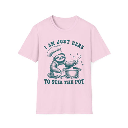 Funny Sloth T-Shirt, "I Am Just Here To Stir The Pot" Tee, Unisex Humor Shirt, Perfect Gift for Cooking Lovers, Quirky Apparel, Great for