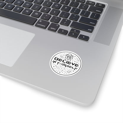 Believe In Yourself Kiss-Cut Stickers