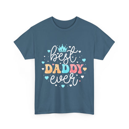 Best Daddy Ever T-Shirt