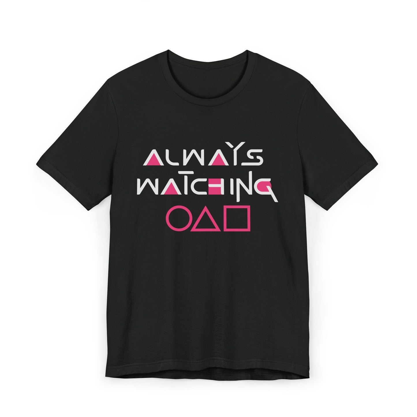 Always Watching Inspired by Squid Games