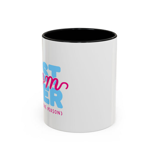 Coffee Mug, Funny Gift for Mom