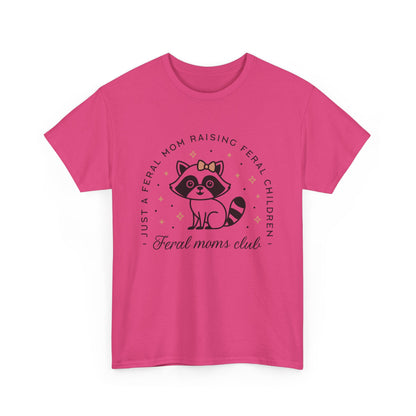 Feral Mom's Club Cotton Tee