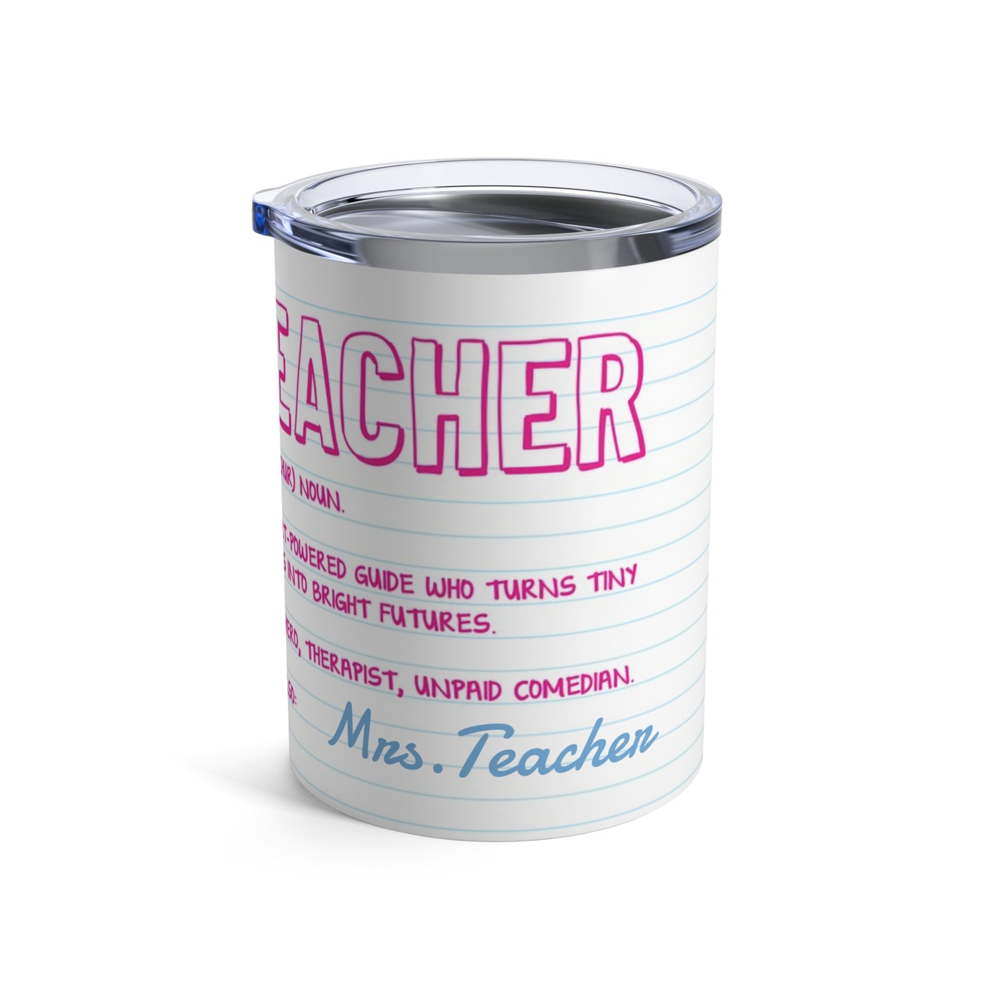 Teacher Appreciation Tumbler 10oz