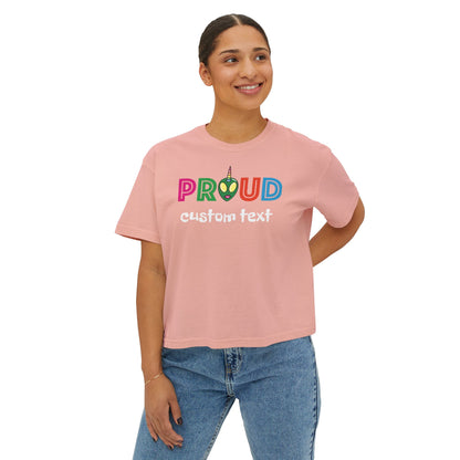 Proud to Be [Your Identity] Personalized  Boxy Tee