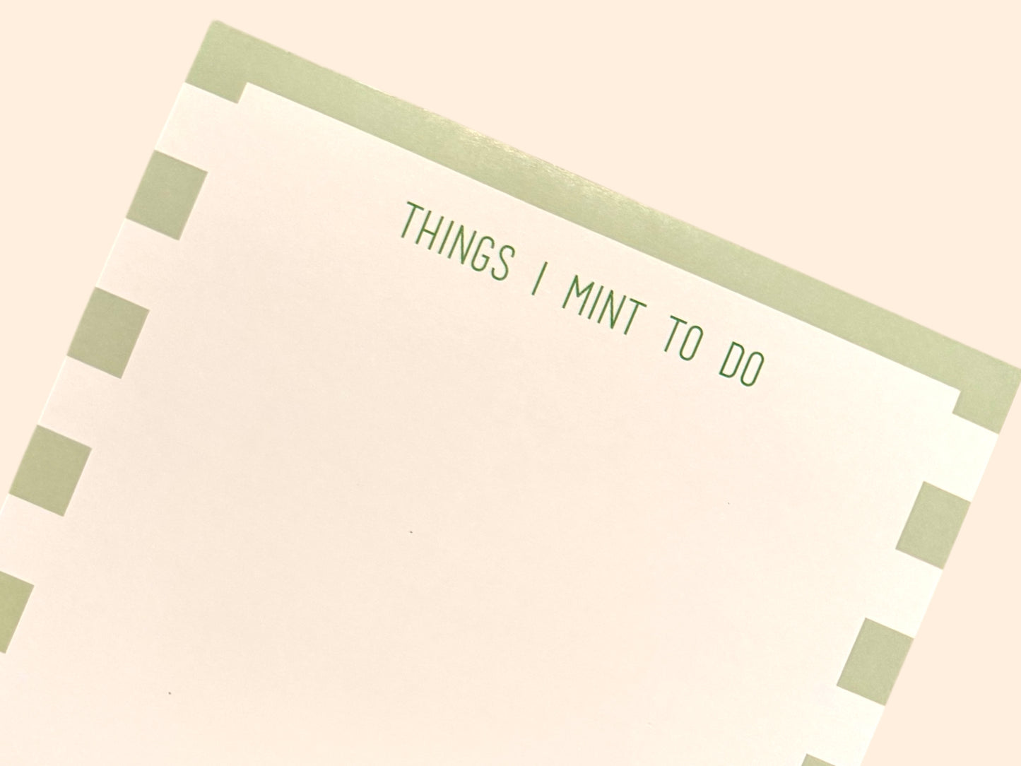 “Things I Mint To Do” Notepad