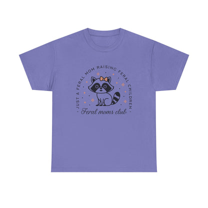 Feral Mom's Club Cotton Tee