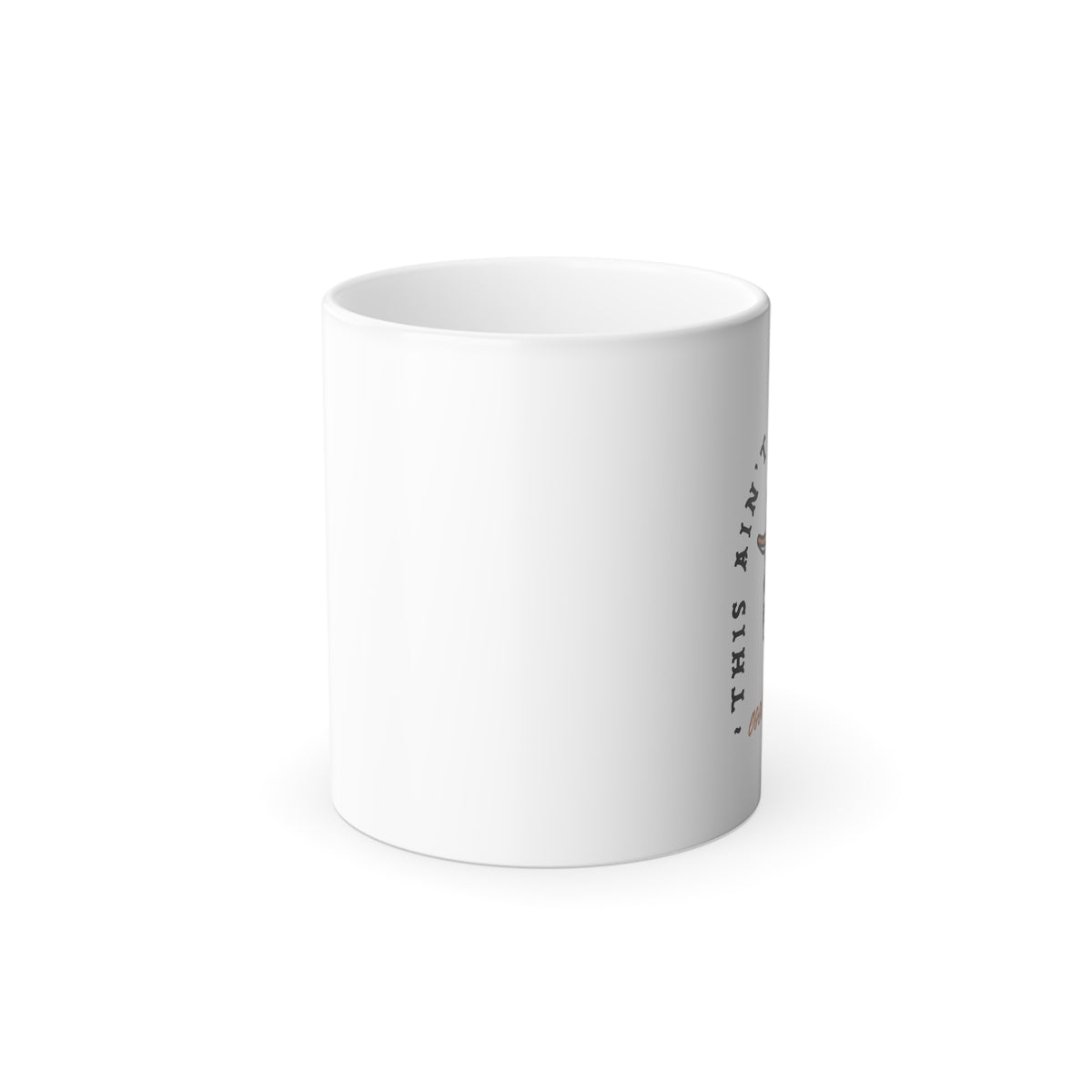 Not My First Rodeo Color changing mug