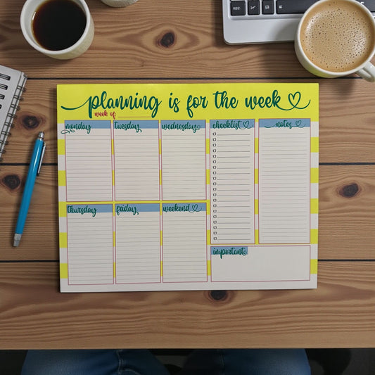 “Planning Is for the Week” Weekly Notepad