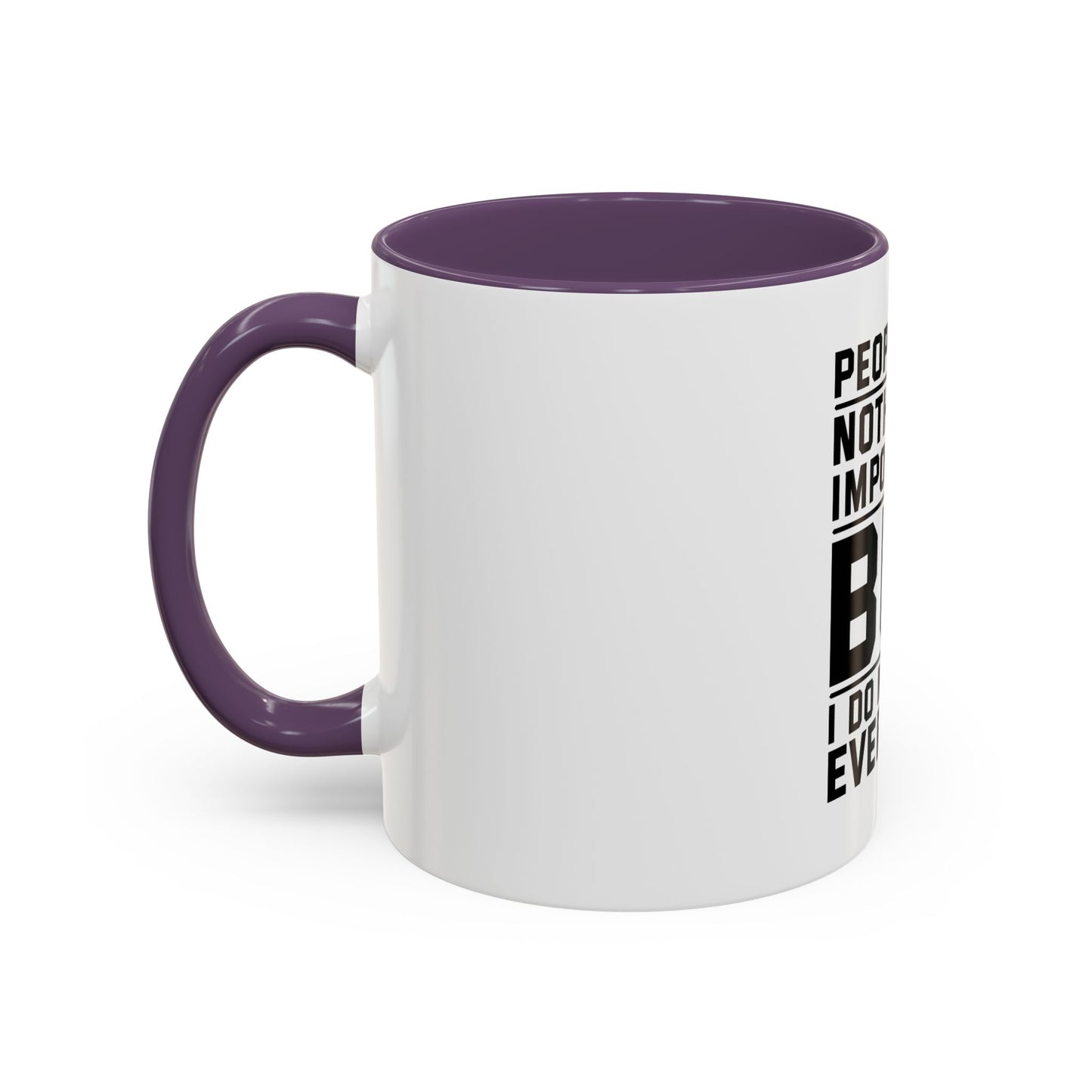 Funny Quote Coffee Mug