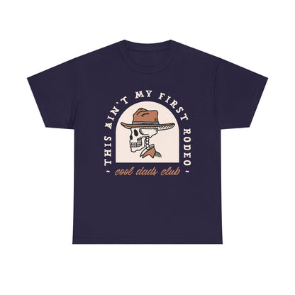 This Ain’t My First Rodeo T-Shirt