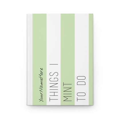 Things I mint to do Hardcover Journal