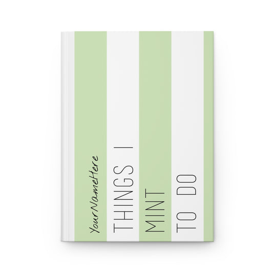 Things I mint to do Hardcover Journal
