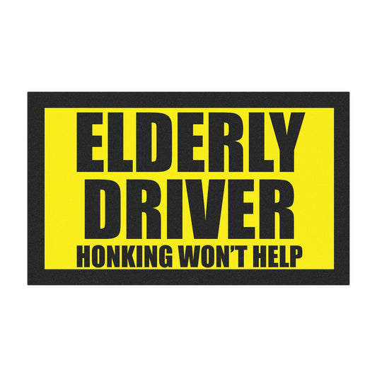 Elderly Driver Magnet – Honking Won’t Help! Funny Car Gag Gift or Legit Reminder