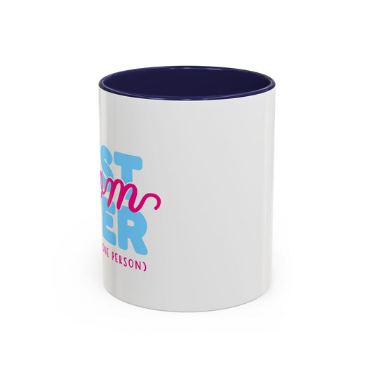 Coffee Mug, Funny Gift for Mom