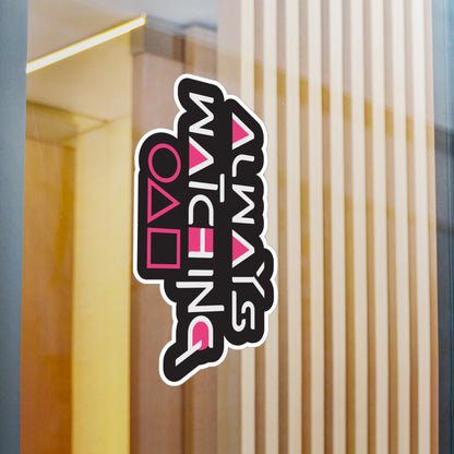 Always Watching Kiss-Cut Vinyl Decals