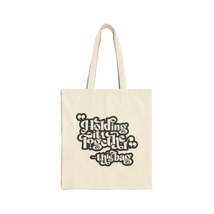 Holding It Together This Bag Tote