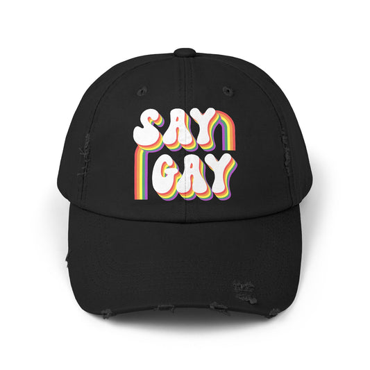 Say Gay Distressed Cap