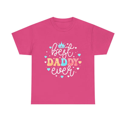 Best Daddy Ever T-Shirt