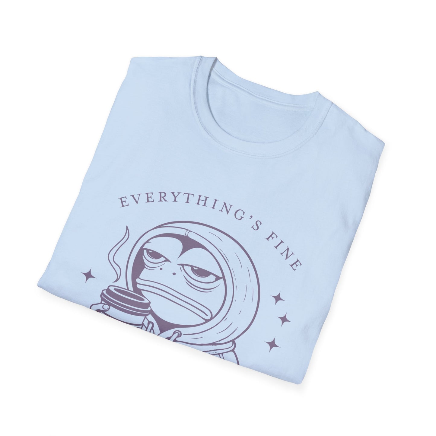 Everything's Fine Unisex T-Shirt, Casual Tee, Coffee Lover Gift, Snarky Humor Shirt, Everyday Wear, Softstyle Tee
