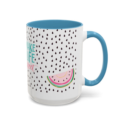 You Make My Life Sweet Coffee Mug