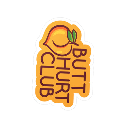 Funny Butt Hurt Club Kiss-Cut Vinyl Decals for Laptops
