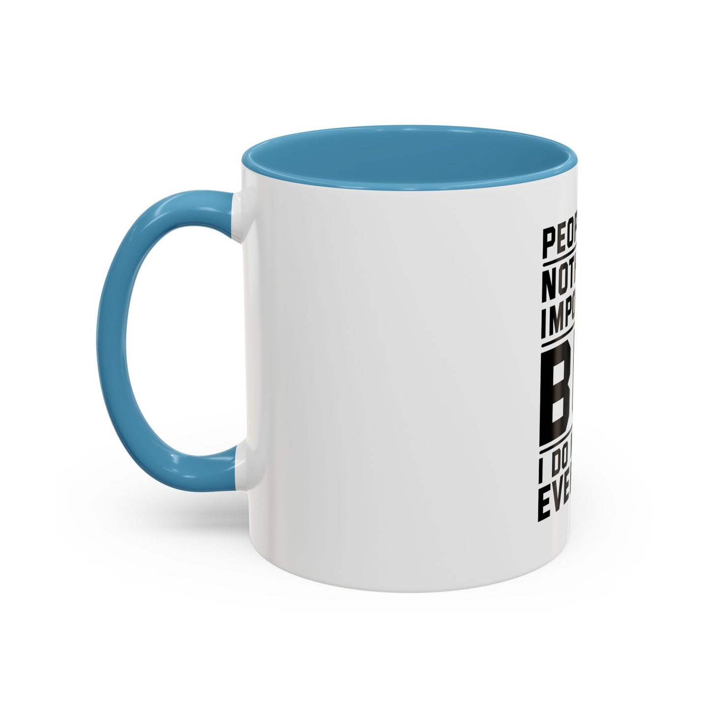 Funny Quote Coffee Mug