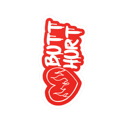 Butt Hurt Sticker Funny