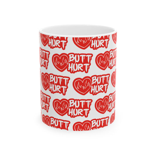 Butt Hurt Mug Funny Gift