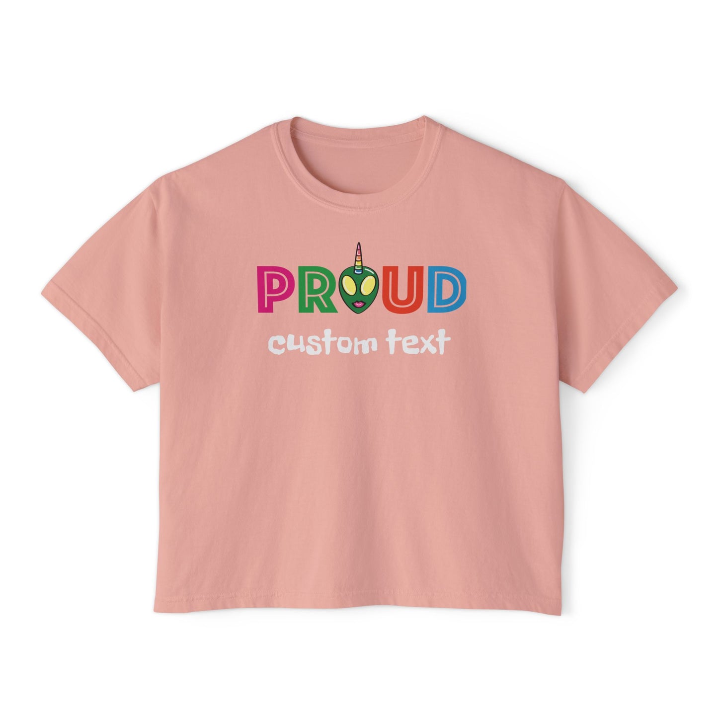 Proud to Be [Your Identity] Personalized  Boxy Tee