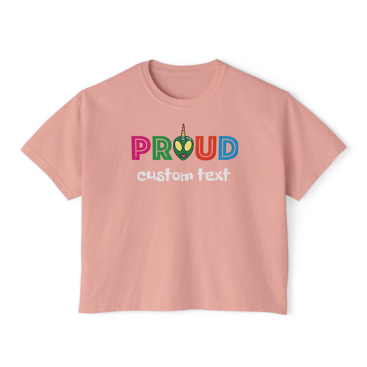 Proud to Be [Your Identity] Personalized  Boxy Tee