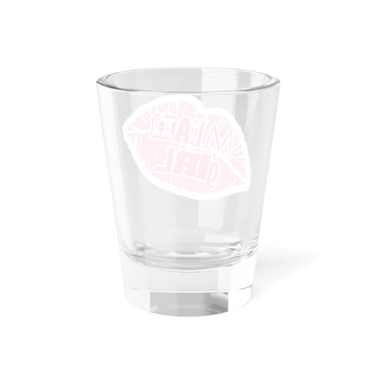 Mean Girl Shot Glass