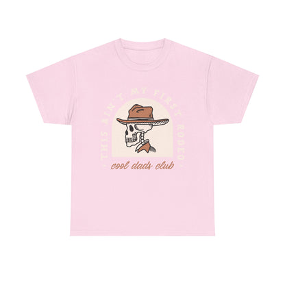 This Ain’t My First Rodeo T-Shirt