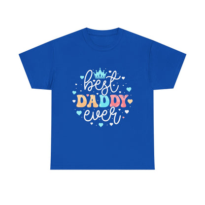 Best Daddy Ever T-Shirt