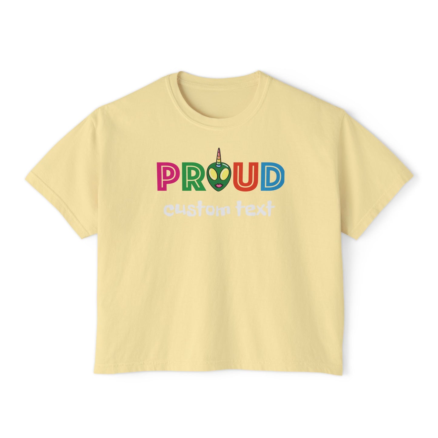 Proud to Be [Your Identity] Personalized  Boxy Tee