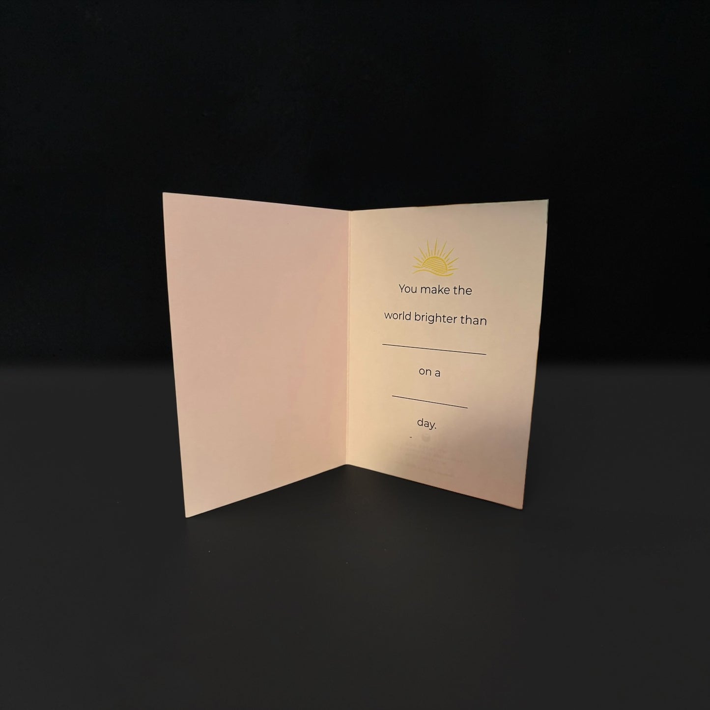 You Make the World Brighter Greeting Card