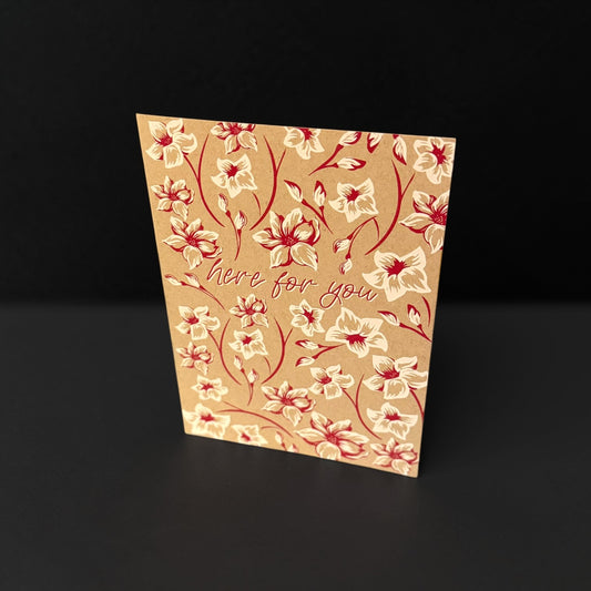 “Here for You” Floral Greeting Card