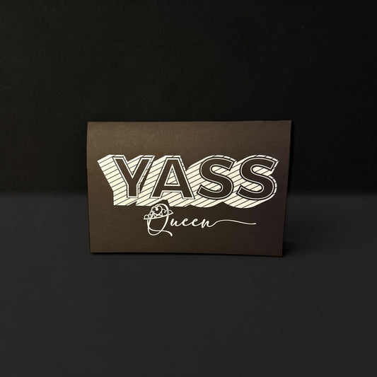 Yass Queen Card