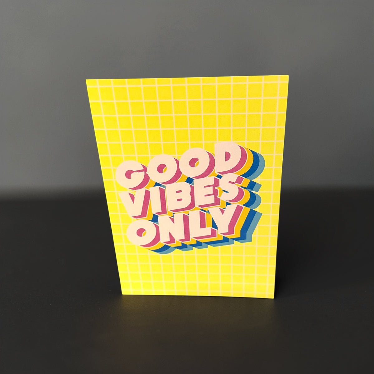 Good Vibes Only Greeting Card