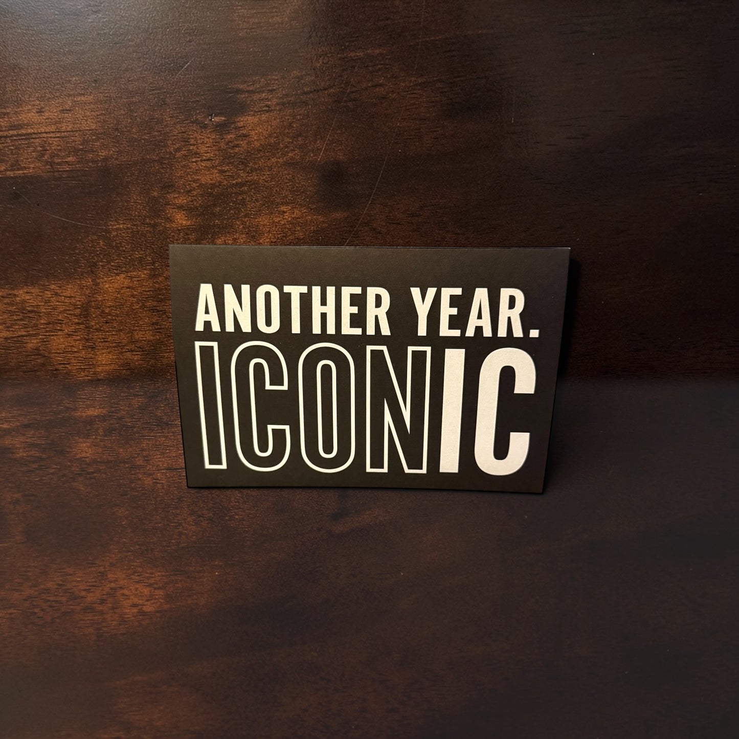 Another year iconic Greeting Card