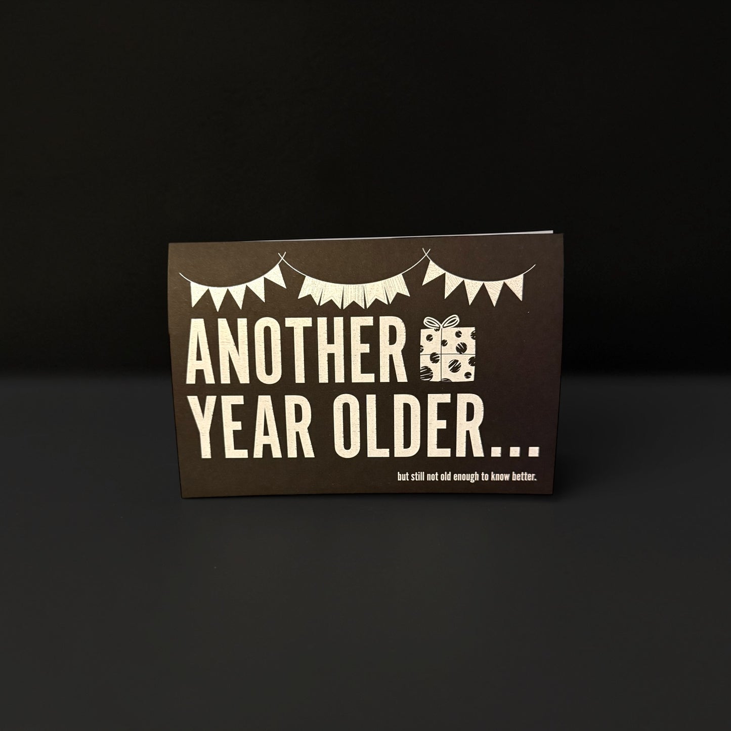 Another year older... Greeting Card