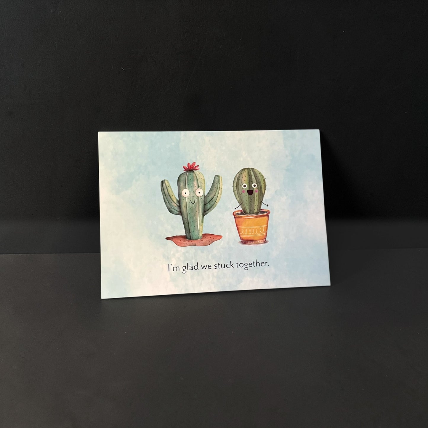 “I’m Glad We Stuck Together” Friendship Card